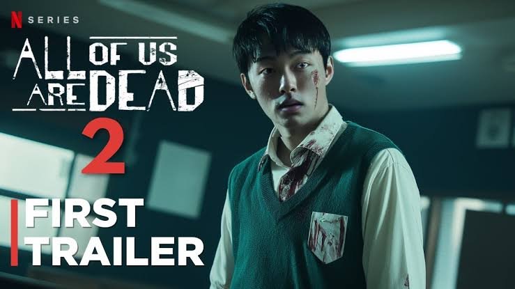 Breaking Down the All of Us Are Dead S2 Release Date