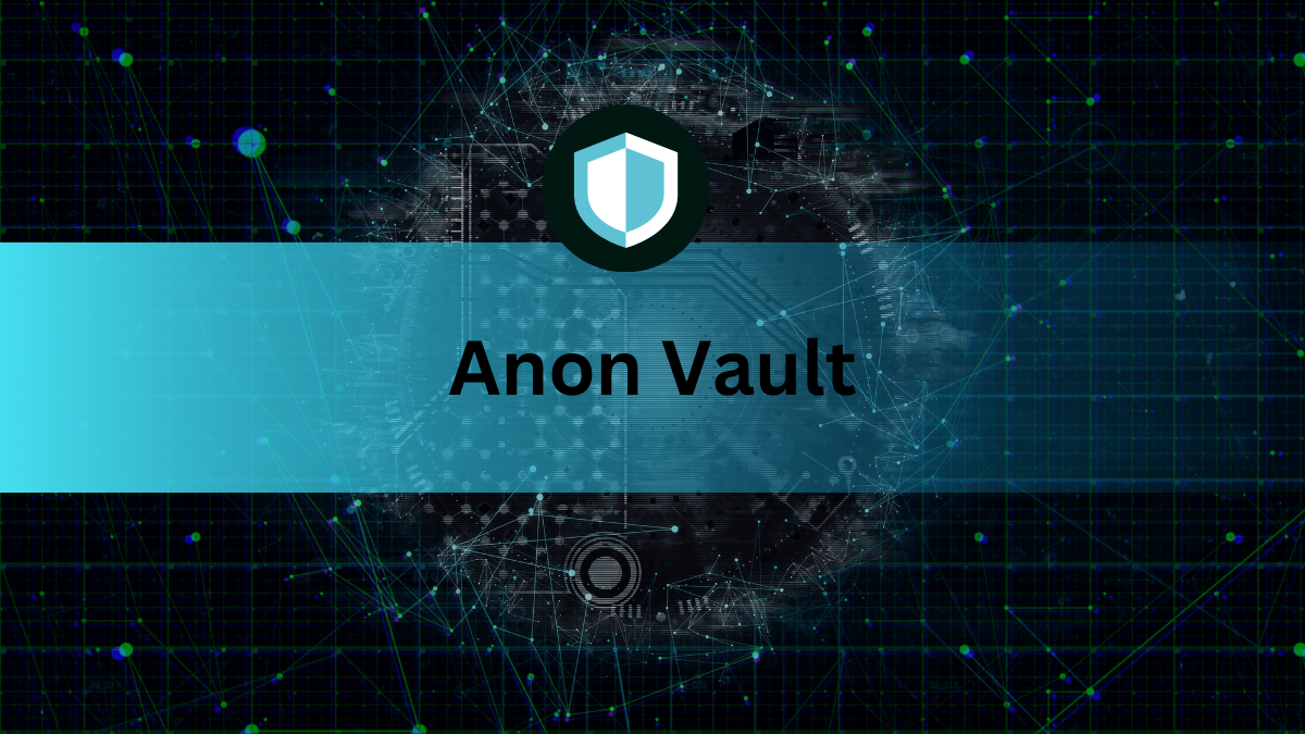 What is Anon Vault
