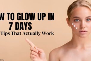 How to Glow Up in 7 Days